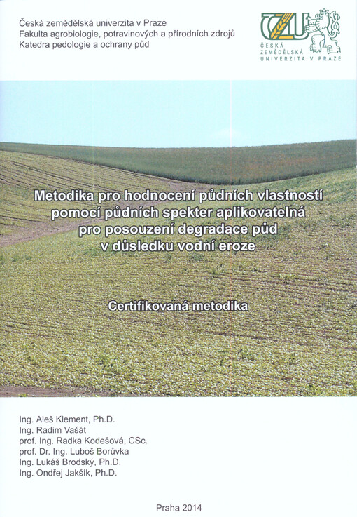 Metodika pro hodnocení půdních vlastností pomocí půdních spekter aplikovatelná pro posouzení degradace půd v důsledku vodní eroze : certifikovaná metodika