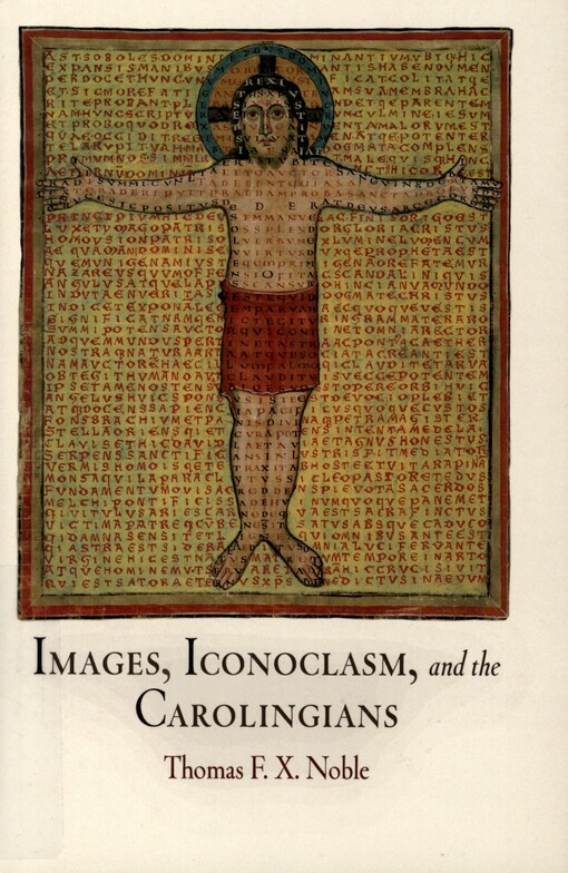 Images, iconoclasm, and the Carolingians