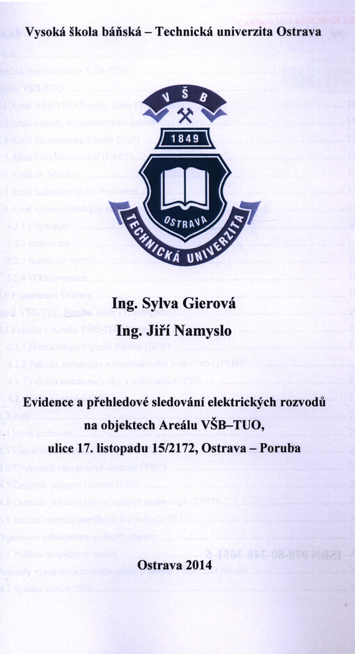 Evidence a přehledové sledování elektrických rozvodů na objektech areálu VŠB-TUO, ulice 17. listopadu 15/2172, Ostrava-Poruba