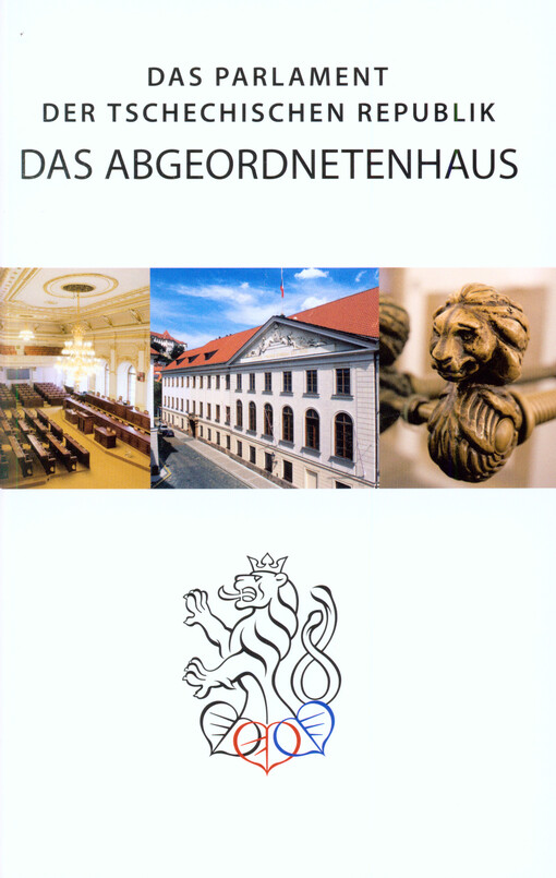 Das Parlament der Tschechischen Republik - das Abgeordnetenhaus