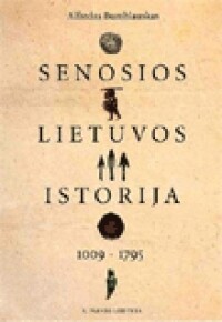 Senosios Lietuvos istorija