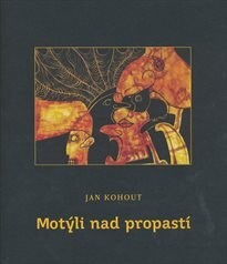 Motýli nad propastí