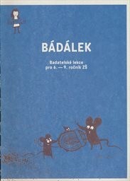 Bádálek :badatelské lekce pro 6.-9. ročník ZŠ