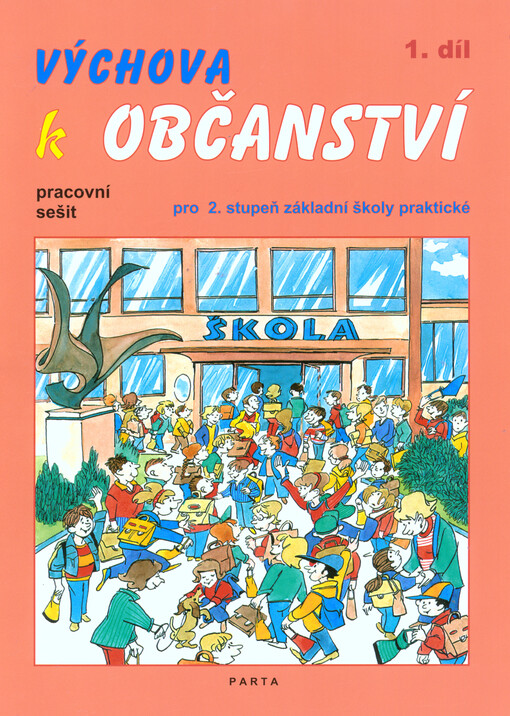 Výchova k občanství : pro 2. stupeň základní školy praktické