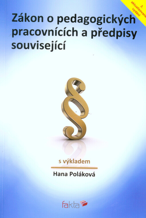 Zákon o pedagogických pracovnících a předpisy související - s výkladem