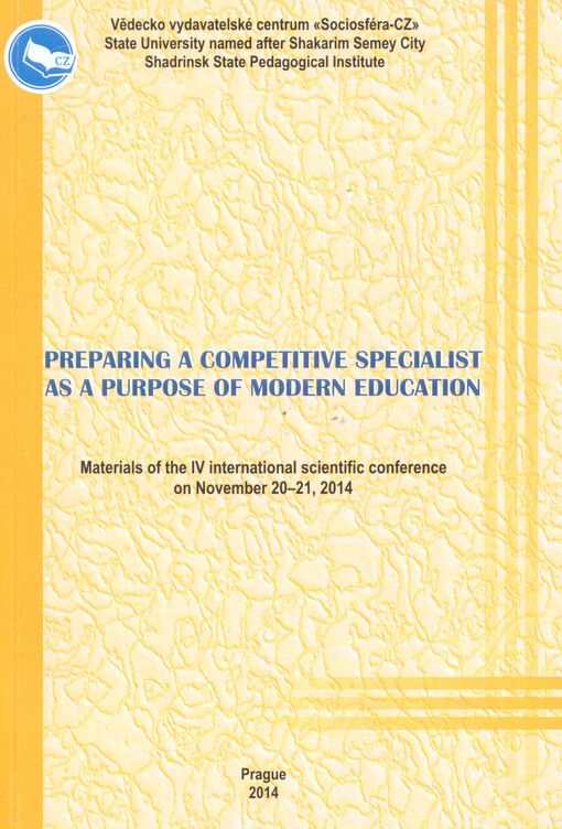 Preparing a Competitive Specialist as a Purpose of Modern Education : materials of the ... international scientific conference on ...