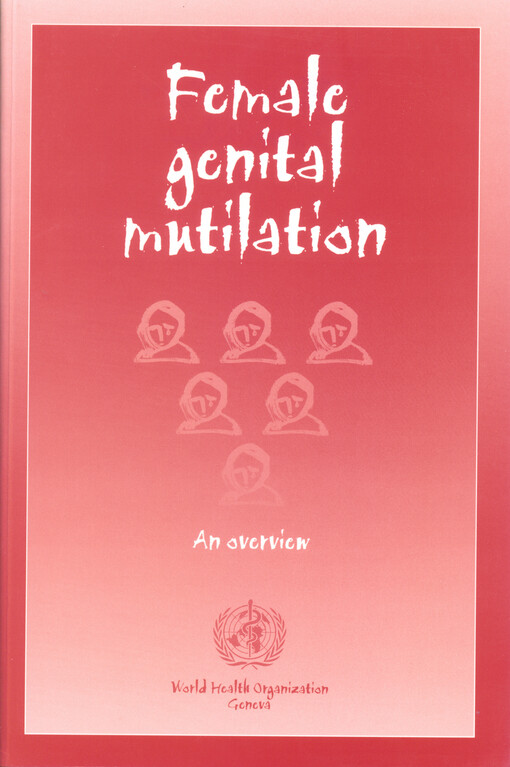 Female genital mutilation : an overview