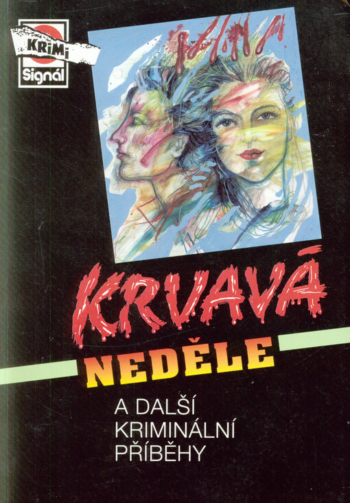 Krvavá neděle a další kriminální příběhy