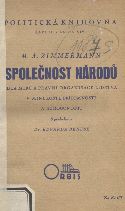 Společnost národů :idea míru a právní organisace lidstva v minulosti, přítomnosti a budoucnosti