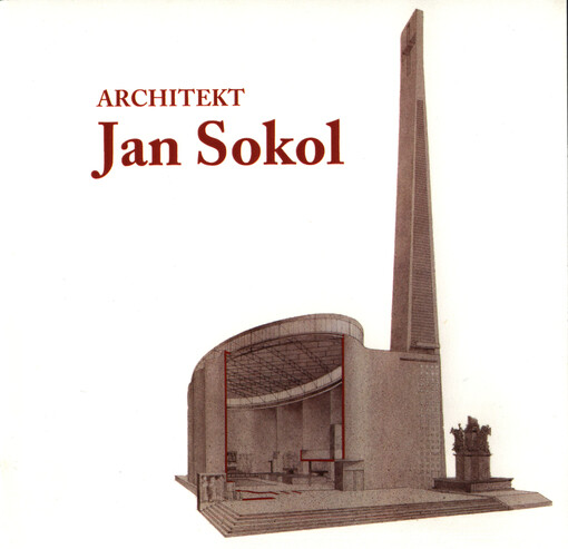 Architekt Jan Sokol :Galerie moderního umění v Roudnici nad Labem, 29.1.-15.3.2015