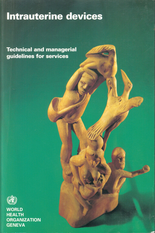 Intrauterine devices :technical and managerial guidelines for services