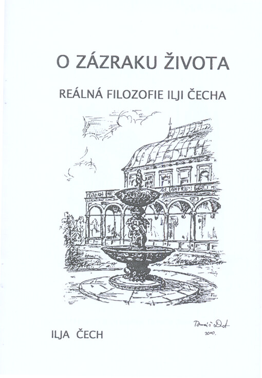 O zázraku života :reálná filozofie Ilji Čecha