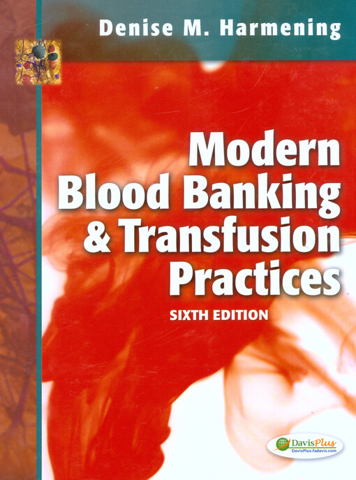 Modern blood banking & transfusion practices