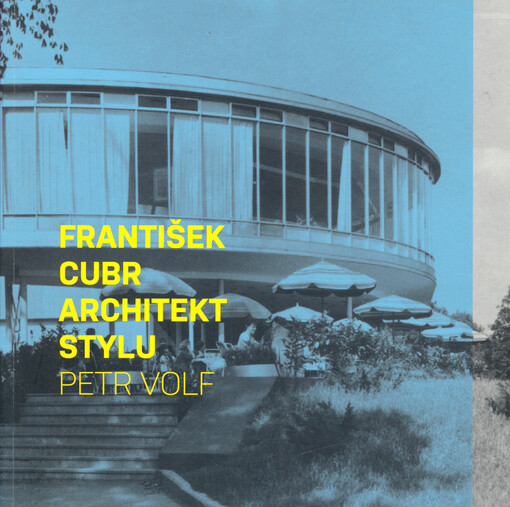 František Cubr - architekt stylu