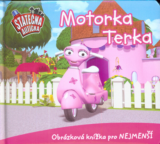 Motorka Terka :obrázková knížka pro nejmenší