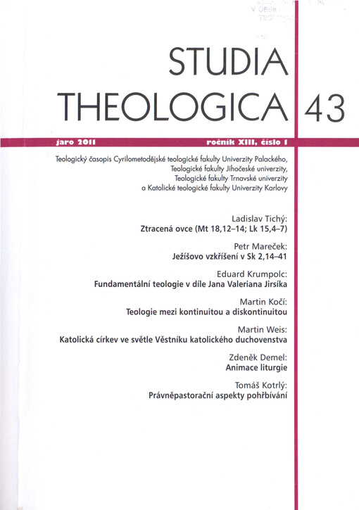 Studia theologica : teologický časopis Cyrilometodějské teologické fakulty Univerzity Palackého a Teologické fakulty Jihočeské univerzity ve spolupráci s Teologickou fakultou Trnavské univerzity