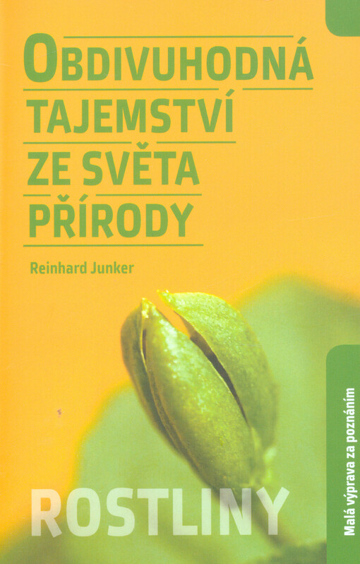 Obdivuhodná tajemství ze světa přírody. Rostliny