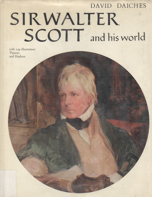 Sir Walter Scott and his world