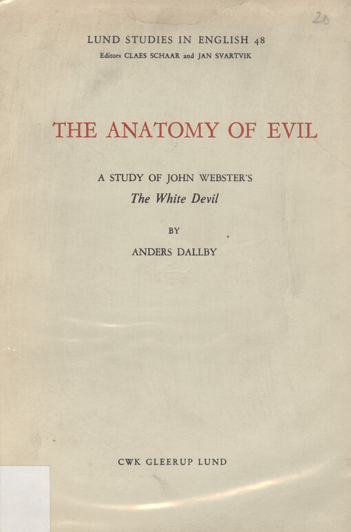 The anatomy of evil : a study of John Webster's The white devil
