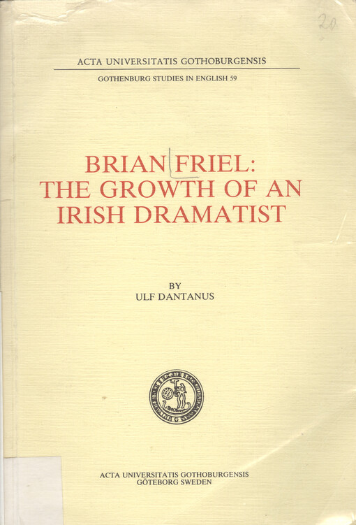 Brian Friel : the growth of an Irish dramatist