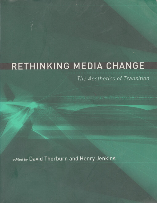 Rethinking media change : the aesthetics of transition
