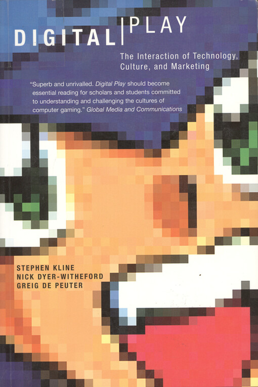 Digital play : the interaction of technology, culture, and marketing