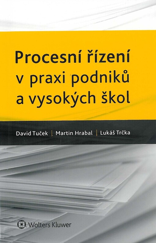 Procesní řízení v praxi podniků a vysokých škol