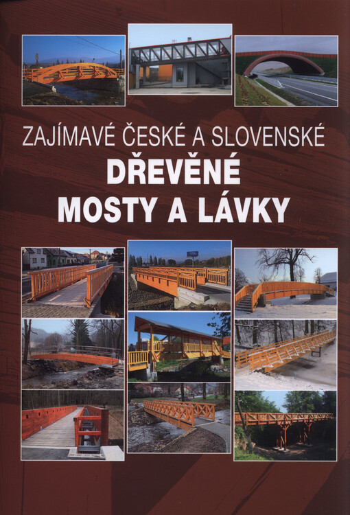 Zajímavé české a slovenské dřevěné mosty a lávky