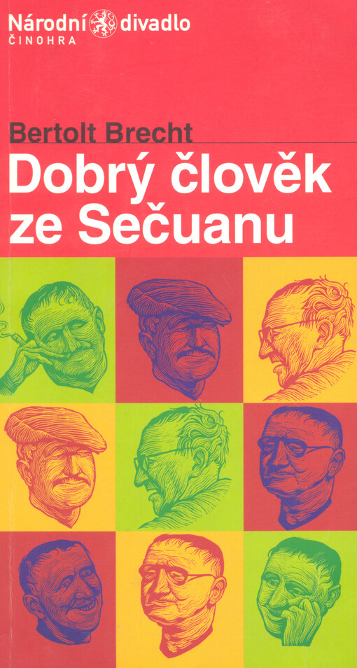 Bertolt Brecht, Dobrý člověk ze Sečuanu =: <<Der >>gute Mensch von Sezuan : premiéra 6. a 7. listopadu 2003 ve Stavovském divadle