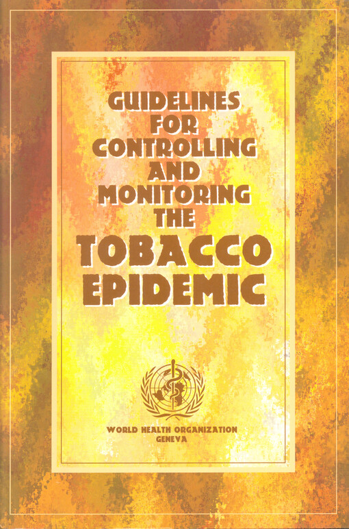 Guidelines for controlling and monitoring the tobacco epidemic