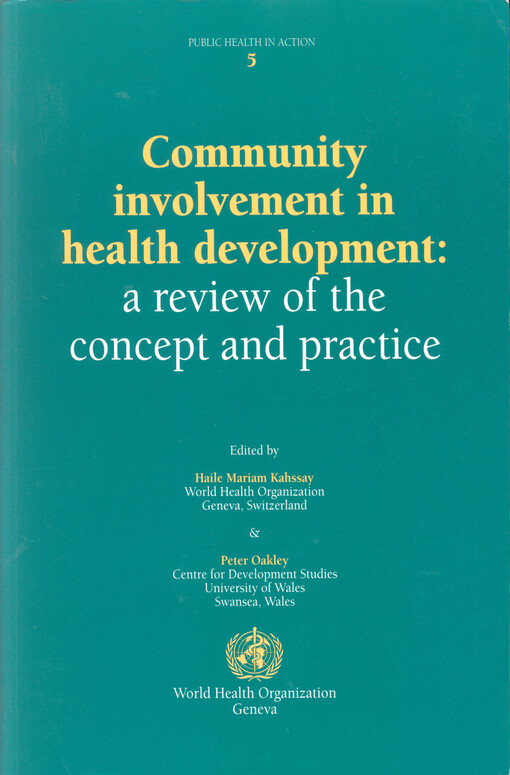 Community involvement in health development : a review of the concept and practice