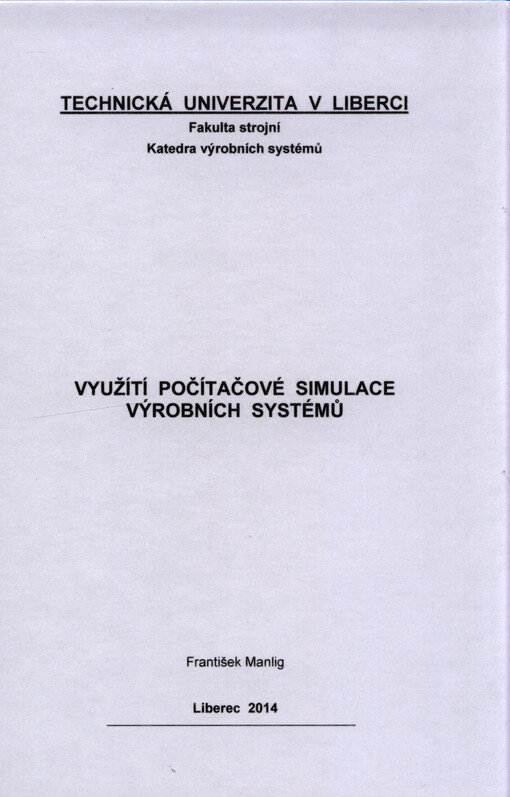 Využití počítačové simulace výrobních systémů