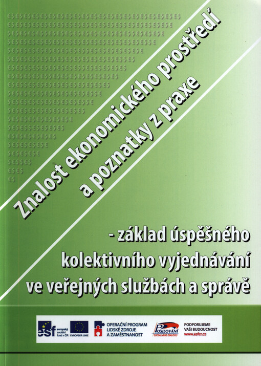 Znalost ekonomického prostředí a poznatky z praxe - základ úspěšného kolektivního vyjednávání ve veřejných službách a správě