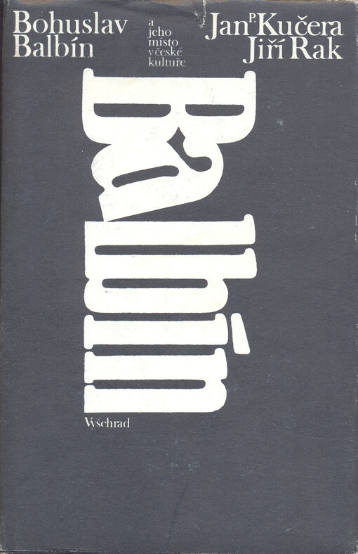 Bohuslav Balbín a jeho místo v české kultuře