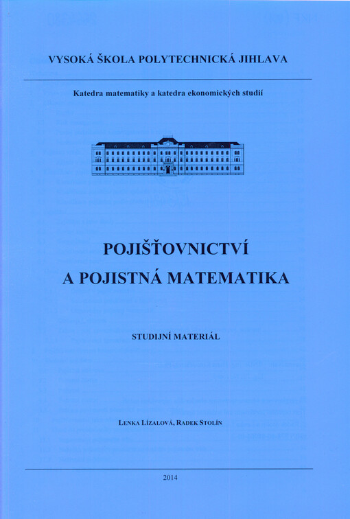 Pojišťovnictví a pojistná matematika :studijní materiál