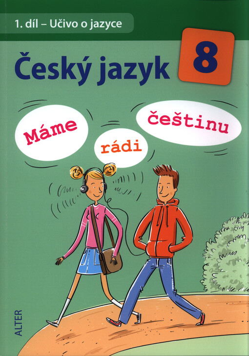 Český jazyk 8 - Máme rádi češtinu