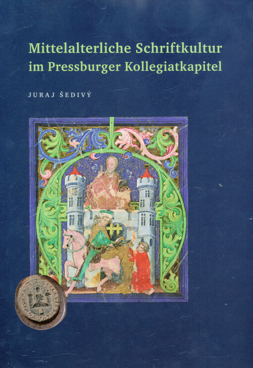 Mittelalterliche Schriftkultur im Pressburger Kollegiatkapitel