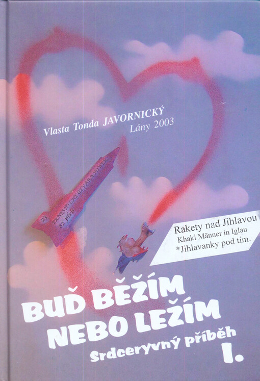 Buď běžím nebo ležím. I., Srdceryvný příběh