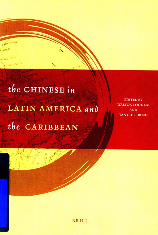 The Chinese in Latin America and the Caribbean