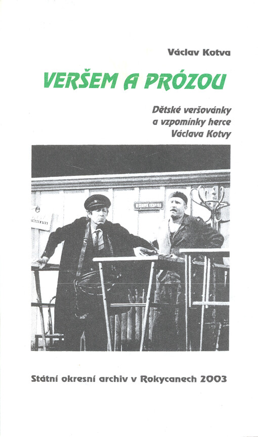 Veršem a prózou: dětské veršovánky a vzpomínky herce Václava Kotvy