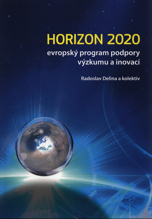 Horizon 2020 : evropský program podpory výzkumu a inovací