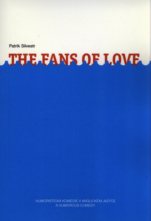 The fans of love :humoristická komedie