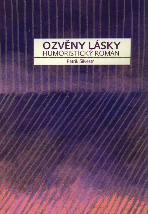 Ozvěny lásky :humoristický román