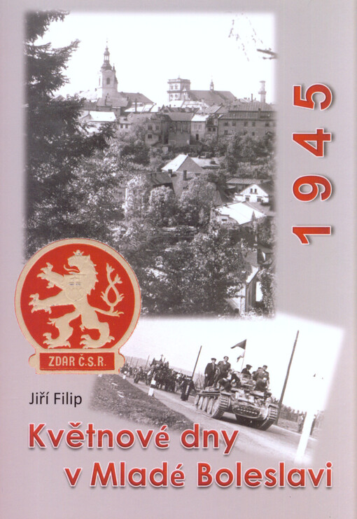 Květnové dny v Mladé Boleslavi :[1945