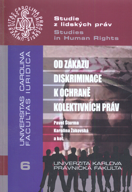 Od zákazu diskriminace k ochraně kolektivních práv