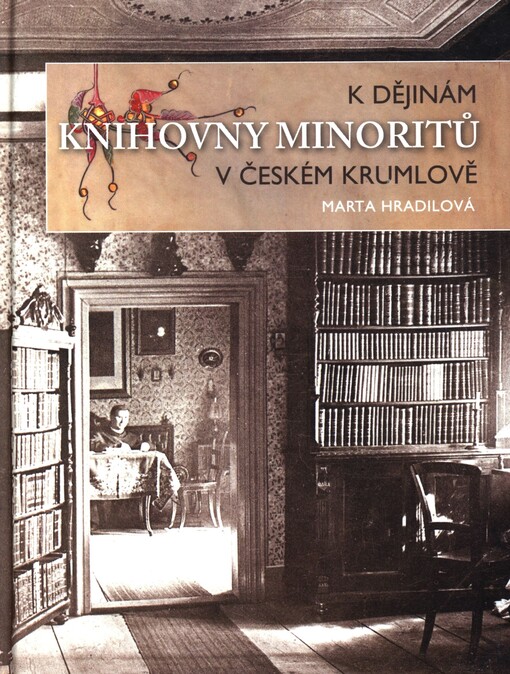 K dějinám knihovny minoritů v Českém Krumlově