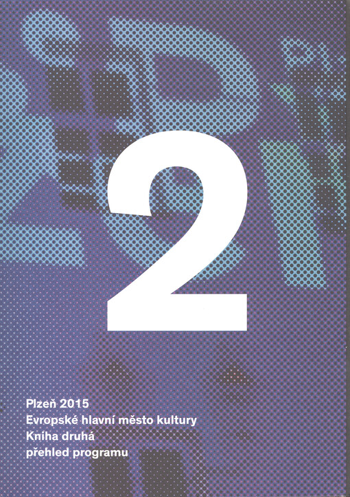 Plzeň 2015 - evropské hlavní město kultury