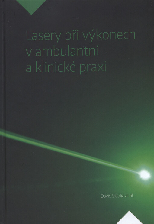 Lasery při výkonech v ambulantní a klinické praxi