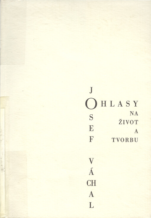 Josef Váchal : ohlasy na život a tvorbu