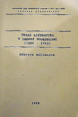 Česká literatura v období modernismu : (1890-1918)